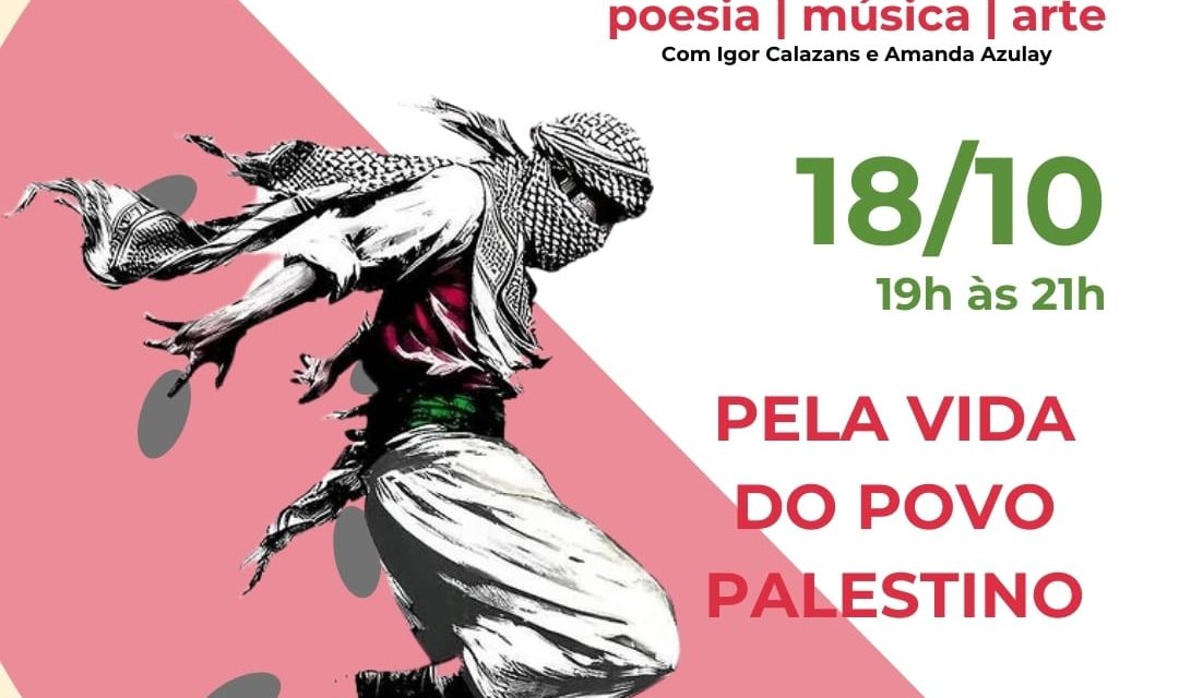 Ode à Palestina: Poetas fazem sarau em homenagem ao povo palestino